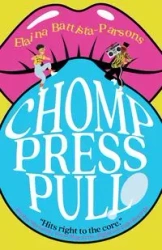 Chomp Press Pull - Elaina Battista-Parsons