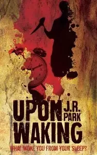 Upon Waking - Park J R