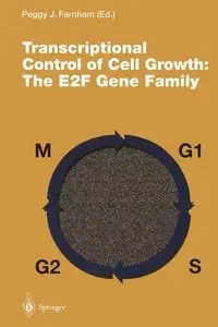 Transcriptional Control of Cell Growth - Farnham Peggy