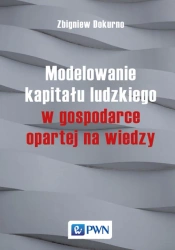 Modelowanie kapitału ludzkiego w gospodarce opartej na wiedzy - Zbigniew Dokurno