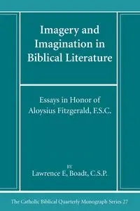 Imagery and Imagination in Biblical Literature - Lawrence Boadt CSP