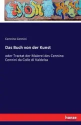 Das Buch von der Kunst - Cennini Cennino