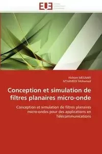 Conception et simulation de filtres planaires micro-onde - Collectif