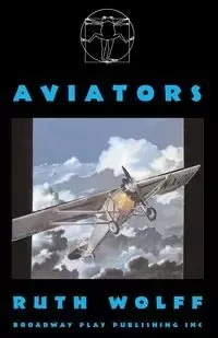 Aviators - Ruth Wolff