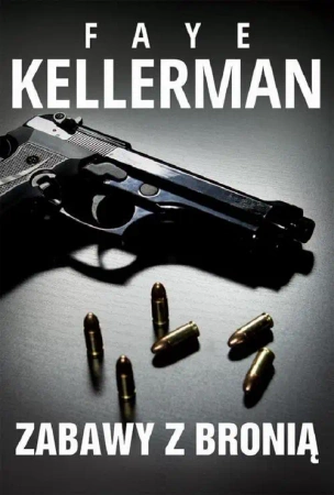 eBook Zabawy z bronią - Faye Kellerman mobi epub
