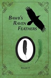 BawB's Raven Feathers Volume V - Robert Chomany