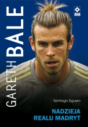 eBook Gareth Bale. Nadzieja Realu Madryt - Santiago Siguero epub mobi