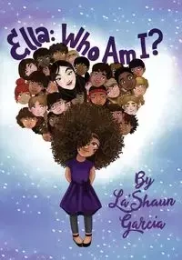 Ella - Garcia La'Shaun