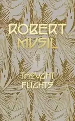 Thought Flights - Robert Musil