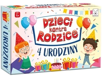Dzieci kontra Rodzice. Urodziny 4+ - PRACA ZBIOROWA