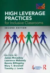 High Leverage Practices for Inclusive Classrooms - James McLeskey, Lawrence Maheady, Bonnie Billingsley, Mary T. Brownell, Lewis Timothy J.