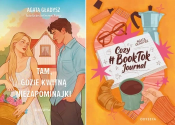 Tam, gdzie kwitną niezapominajki + Cozy BookTok Journal - Agata Gładysz - Znak Emotikon