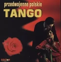Przedwojenne Polskie Tango SOLITON - praca zbiorowa