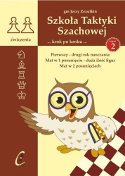 Szkoła Taktyki Szachowej krok po kroku cz.2 - Jerzy Zezulkin