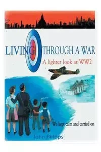 Living Through A War - John Phipps