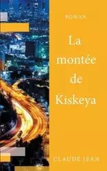 La Montée de Kiskeya - Jean Claude