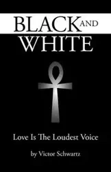 Black and White - Victor Lewis Schwartz