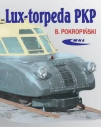 Lux-torpeda PKP - Bogdan Pokropiński