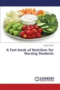 A Text Book of Nutrition for Nursing Students - Shinde Sanjay