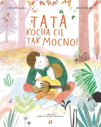 Tata kocha cię tak mocno! - Capucine Lewalle, Maud Legrand