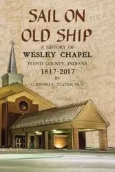 Sail On Old Ship - Clifford Staten