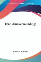 Lynn And Surroundings - Clarence W. Hobbs