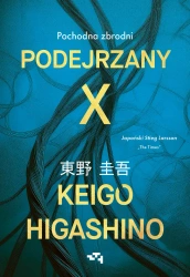 Podejrzany X. Pochodna zbrodni - Keigo Higashino