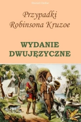 eBook Przypadki Robinsona Kruzoe. WYDANIE DWUJĘZYCZNE - Daniel Defoe