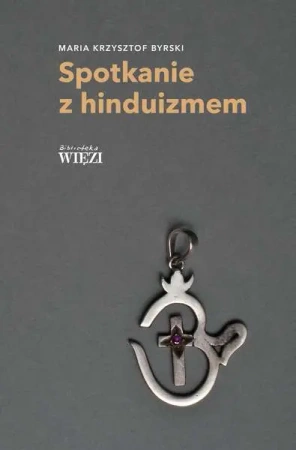 Spotkanie z hinduizmem - Maria Krzysztof Byrski