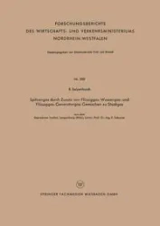 Spitzengas Durch Zusatz Von Flussiggas- Wassergas- Und Flussiggas-Generatorgas-Gemischen Zu Stadtgas - Seipenbusch R.