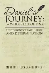 Daniel's Journey - Meredith Locklar-Hatcher