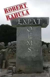 EXPAT POEMS - Robert Rahula