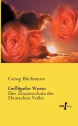 Geflügelte Worte - Büchmann Georg