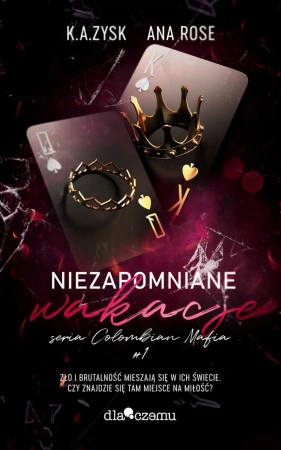 Colombian mafia Tom 1 Niezapomniane wakacje - Rose Ana, Zysk K.A.