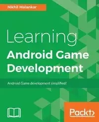 Learning Android Game Development - Malankar Nikhil