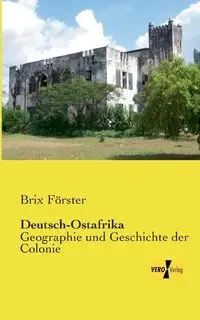 Deutsch-Ostafrika - Förster Brix