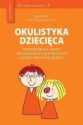 Okulistyka dziecięca kompendium dla lekarzy... - praca zbiorowa