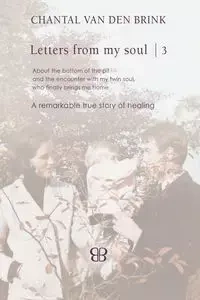 Letters From My Soul 3 - Chantal van Brink den