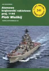 Atomowe krążowniki rakietowe proj. 1144 Piotr Wielikij (TBiU 241) - Jan Radziemski