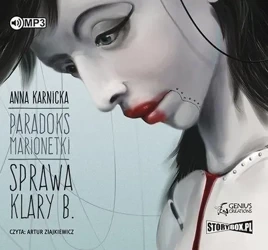 Paradoks marionetki. Sprawa Klary B. audiobook - Anna Karnicka