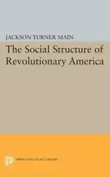 Social Structure of Revolutionary America - Jackson Main Turner