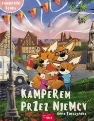 Pamiętniki Fenka. Kamperem przez Niemcy - Anna Jurczyńska