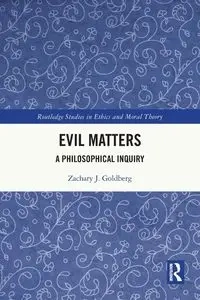 Evil Matters - Zachary J. Goldberg
