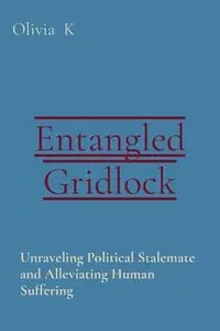 Entangled Gridlock - Olivia K