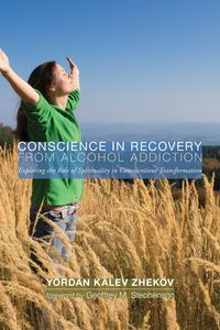 Conscience in Recovery from Alcohol Addiction - Zhekov Yordan Kalev