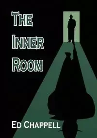 THE INNER ROOM - Ed Chappell