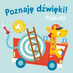 Poznaję dzwięki - Pojazdy - praca zbiorowa