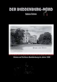 Der Buddenburg-Mord - Sabine Grimm