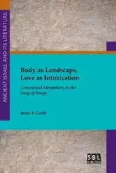 Body as Landscape, Love as Intoxication - Brian P. Gault