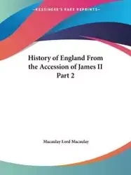 History of England From the Accession of James II Part 2 - Lord Macaulay Macaulay